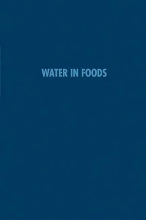 Bild des Verkufers fr Water in Foods zum Verkauf von moluna