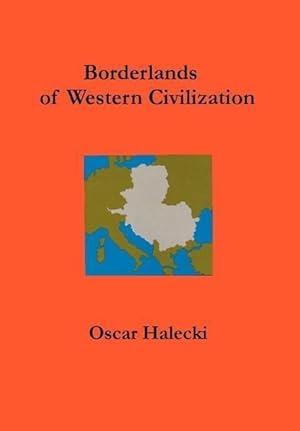 Bild des Verkufers fr Borderlands of Western Civilization: A History of East Central Europe zum Verkauf von moluna
