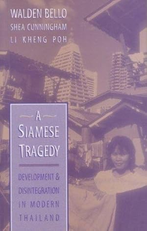 Bild des Verkufers fr A Siamese Tragedy: Development and Disintegration in Modern Thailand zum Verkauf von moluna