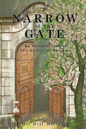 Imagen del vendedor de Narrow is the Gate: An Introduction to the Christian Religion a la venta por moluna