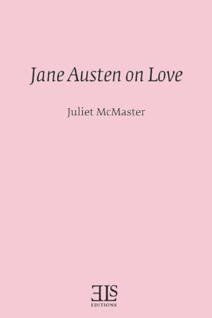 Bild des Verkufers fr Jane Austen on Love zum Verkauf von moluna