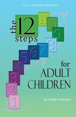 Seller image for Twelve Steps for Adult Children for sale by moluna