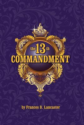 Seller image for 13TH COMMANDMENT for sale by moluna