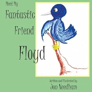 Bild des Verkufers fr Meet My Fantastic Friend Floyd zum Verkauf von moluna