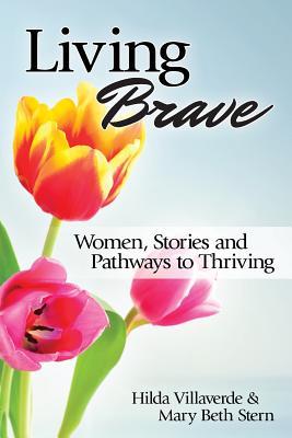 Bild des Verkufers fr Living Brave: Women, Stories, and Pathways to Thriving zum Verkauf von moluna