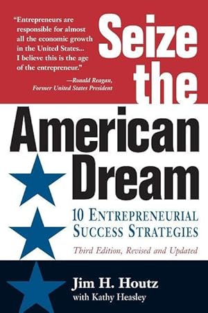 Bild des Verkufers fr Seize the American Dream: 10 Entrepreneurial Success Strategies 3rd Edition zum Verkauf von moluna