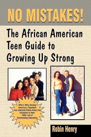Bild des Verkufers fr No Mistakes:: The African American Teen Guide to Growing Up Strong zum Verkauf von moluna