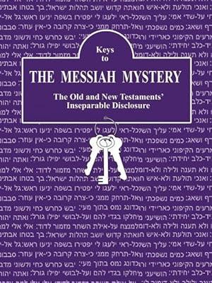 Seller image for Keys to The Messiah Mystery: A Resource Guidebook for The Messiah Mystery for sale by moluna