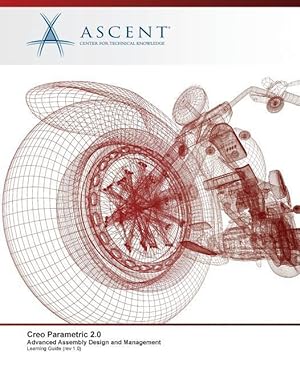 Seller image for Creo Parametric 2.0: Advanced Assembly Design and Management for sale by moluna