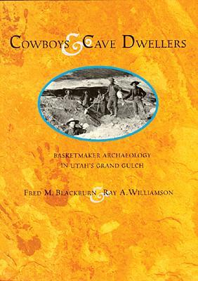 Bild des Verkufers fr Cowboys and Cave Dwellers: Basketmaker Archaeology of Utah\ s Grand Gulch zum Verkauf von moluna