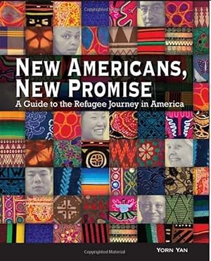 Bild des Verkufers fr New Americans, New Promise: A Guide to the Refugee Journey in America zum Verkauf von moluna