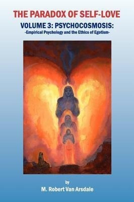 Bild des Verkufers fr The Paradox of Self-Love Volume 3: Psychocosmosis: zum Verkauf von moluna