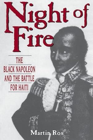Bild des Verkufers fr Night of Fire: The Black Napoleon and the Battle for Haiti zum Verkauf von moluna
