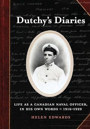 Bild des Verkufers fr Dutchy\ s Diaries: Life as a Canadian Naval Officer, In His Own Words: 1916-1929 zum Verkauf von moluna