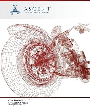 Seller image for Creo Parametric 2.0: Advanced Part Design for sale by moluna