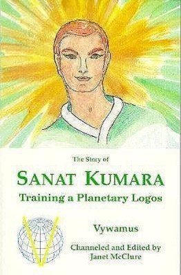 Bild des Verkufers fr The Story of Sanat Kumara: Training a Planetary Logos zum Verkauf von moluna