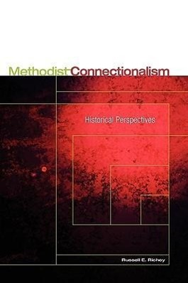 Bild des Verkufers fr Methodist Connectionalism: Historical Perspectives zum Verkauf von moluna