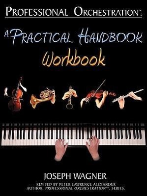 Bild des Verkufers fr Professional Orchestration: A Practical Handbook - Workbook zum Verkauf von moluna