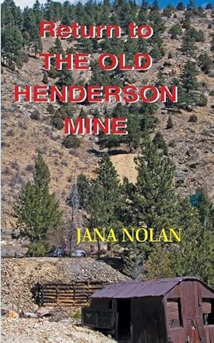 Imagen del vendedor de Return to the Old Henderson Mine a la venta por moluna