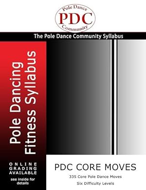 Immagine del venditore per PDC Core Moves: Pole Dancing Fitness Syllabus. Colour Version venduto da moluna