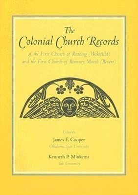 Seller image for The Colonial Church Records of the First Church of Reading (Wakefield) and the First Church of Rumney Marsh (Revere) for sale by moluna
