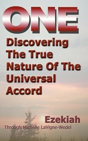 Imagen del vendedor de One: Discovering the True Nature of the Universal Accord a la venta por moluna