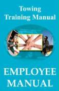 Seller image for Towing Training Manual - Employee Manual for sale by moluna