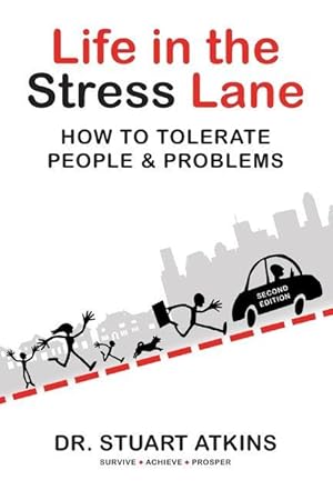 Bild des Verkufers fr Life in the Stress Lane: How to Tolerate People & Problems zum Verkauf von moluna