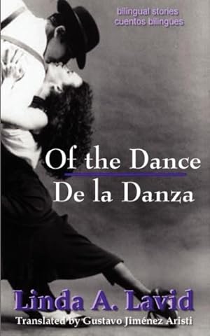 Seller image for OF THE DANCE/DE LA DANZA (ENGL for sale by moluna