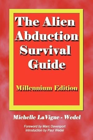 Imagen del vendedor de The Alien Abduction Survival Guide: How to Cope with Your ET Experience a la venta por moluna