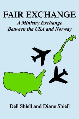 Seller image for Fair Exchange: A Ministry Exchange Between the USA and Norway for sale by moluna