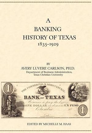 Imagen del vendedor de A Banking History of Texas: 1835-1929 a la venta por moluna