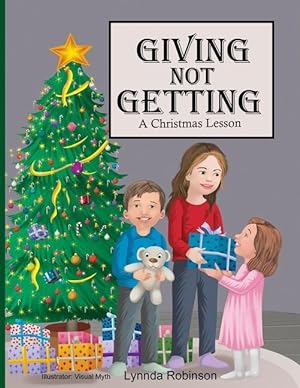 Bild des Verkufers fr Giving Not Getting: A Christmas Lesson zum Verkauf von moluna