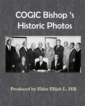 Bild des Verkufers fr Cogic Bishop\ s Historic Photos: The Great Cloud of Witinesses zum Verkauf von moluna