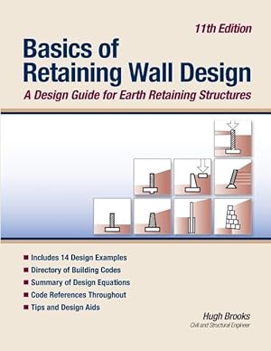 Bild des Verkufers fr Basics of Retaining Wall Design 11th Edition: A design guide for earth retaining structures zum Verkauf von moluna