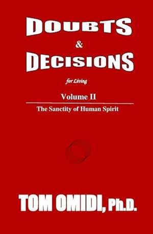 Bild des Verkufers fr Doubts and Decisions for Living: Volume II: The Sanctity of Human Spirit zum Verkauf von moluna