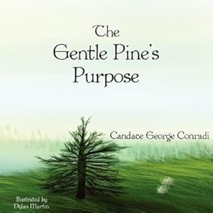 Seller image for The Gentle Pine\ s Purpose for sale by moluna