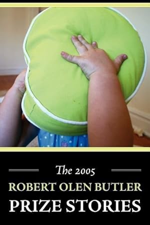 Seller image for The 2005 Robert Olen Butler Prize Stories for sale by moluna