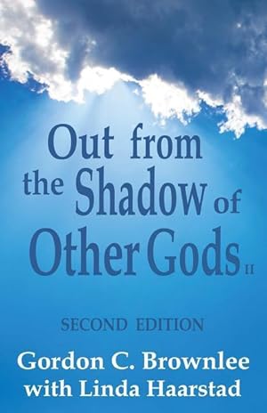 Bild des Verkufers fr Out From the Shadow of Other Gods II: Second Edition zum Verkauf von moluna