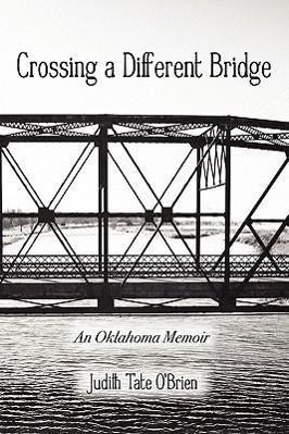 Bild des Verkufers fr Crossing a Different Bridge: An Oklahoma Memoir zum Verkauf von moluna