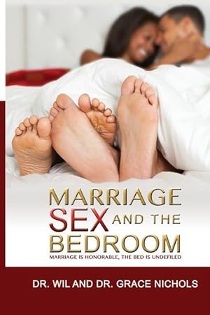 Imagen del vendedor de Marriage, Sex, and the Bedroom: Marriage is Honorable, The Bed is Undefiled a la venta por moluna