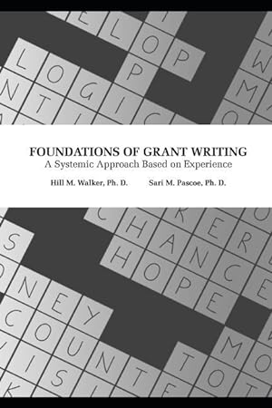 Bild des Verkufers fr Foundations of Grant Writing: A Systemic Approach Based on Experience zum Verkauf von moluna