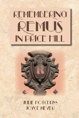 Seller image for Remembering Remus in Price Hill for sale by moluna