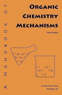 Bild des Verkufers fr A Handbook of Organic Chemistry Mechanisms zum Verkauf von moluna
