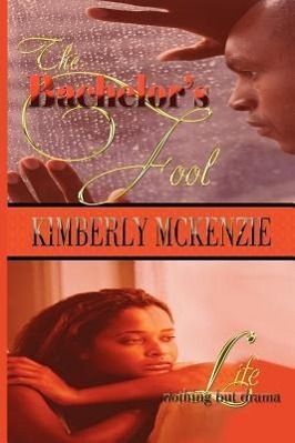 Seller image for The Bachelor\ s Fool & Life, Nothing But Drama for sale by moluna