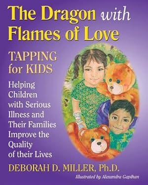 Bild des Verkufers fr The Dragon with Flames of Love: TAPPING for KIDS zum Verkauf von moluna