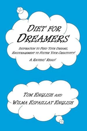 Seller image for Diet for Dreamers: Inspiration to Feed Your Dreams, Encouragement to Foster Your Creativity! for sale by moluna