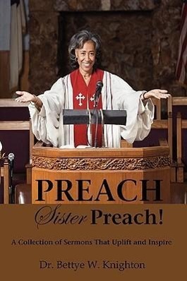 Imagen del vendedor de Preach, Sister Preach! a Collection of Sermons and Devotional Lessons a la venta por moluna