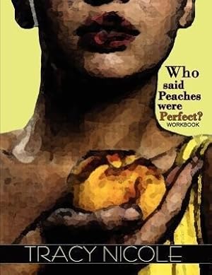 Immagine del venditore per Who Said Peaches Were Perfect? the Workbook venduto da moluna