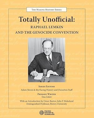 Bild des Verkufers fr Totally Unofficial: Raphael Lemkin and the Genocide Convention zum Verkauf von moluna